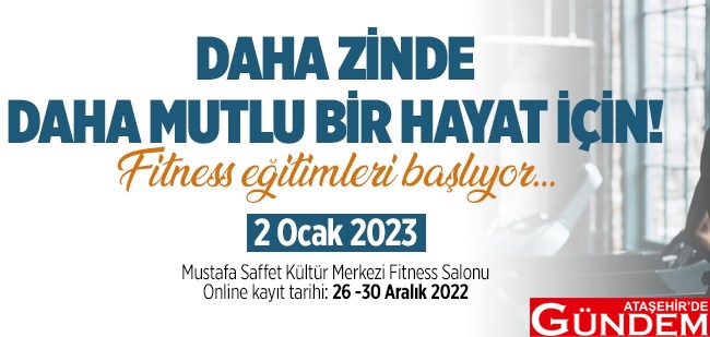SAĞLIK İÇİN FİTNESSA DEVAM FİTNESS EĞİTİMİ ATAŞEHİR BELEDİYE YENİ